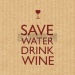 SERWETKI PAPIEROWE Save Water Drink Wine BROWN 25x25 cm